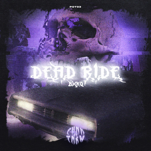 DEAD RIDE (Explicit)