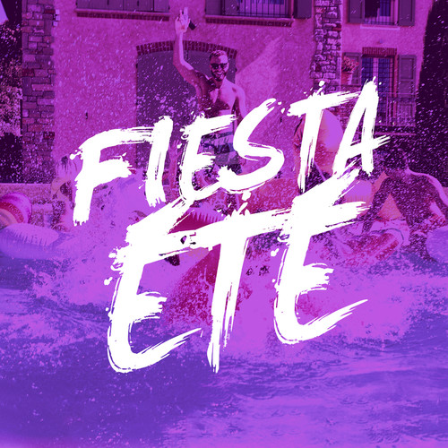 Fiesta Ete (Explicit)