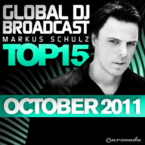 Global DJ Broadcast Top 15 - October 2011 (Including Classic Bonus Track)