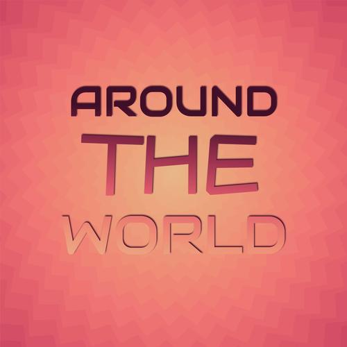 Around the World