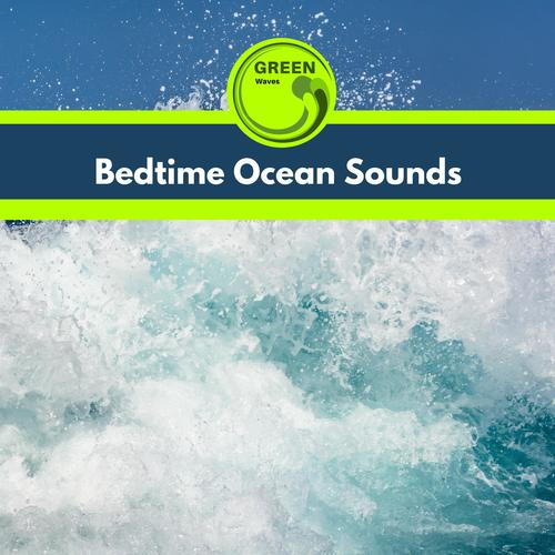 Bedtime Ocean Sounds