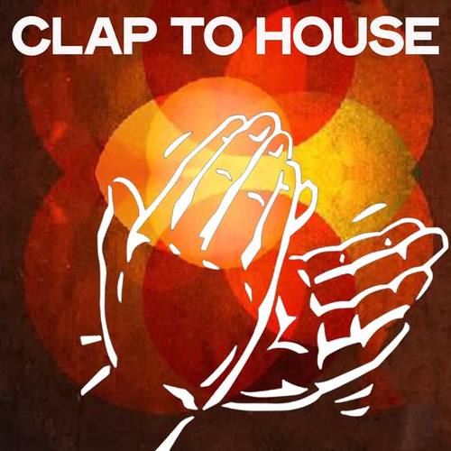 Clap to House (The Best House Music Selection 2020)