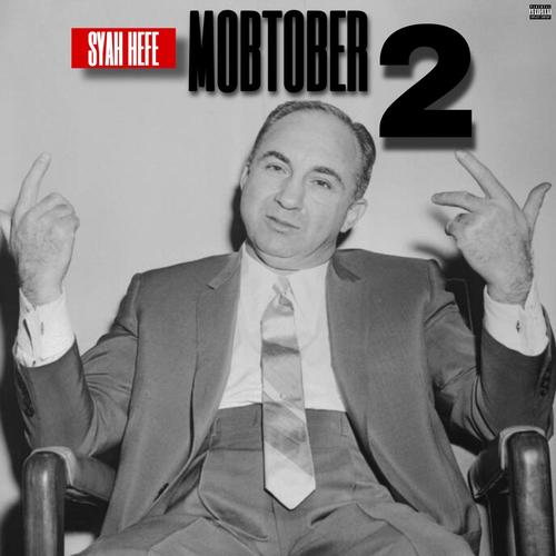 Mobtober 2 (Explicit)