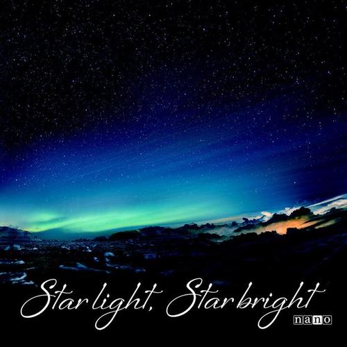 Star light,Star bright(ナノ盤)
