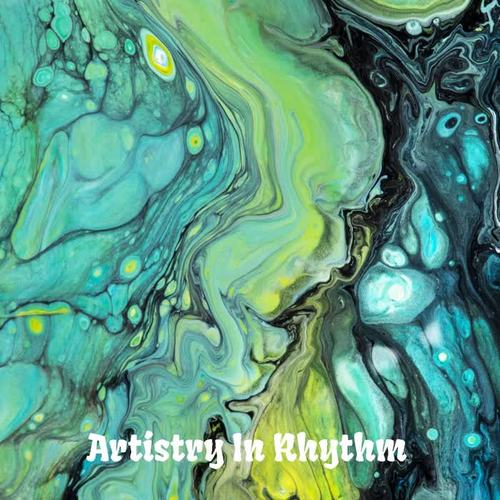 Artistry in Rhythm (Explicit)