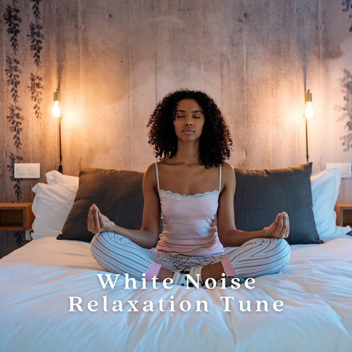 White Noise Relaxation Tune