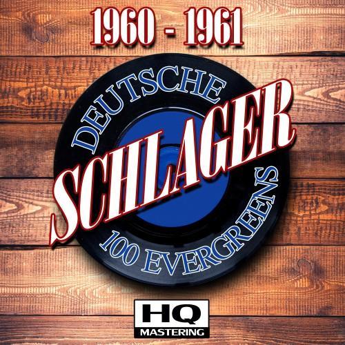 Deutsche Schlager 1960 - 1961 (100 Evergreens HQ Mastering)