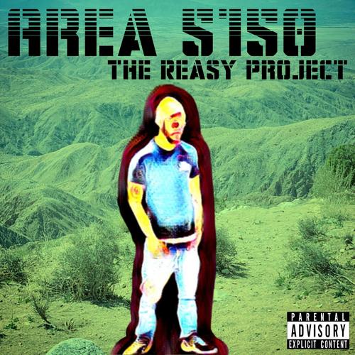 Area 5150: The Reasy Project (Explicit)