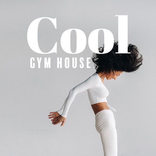 Cool Gym House (Deep Workout Routine and Spiritual Trance)