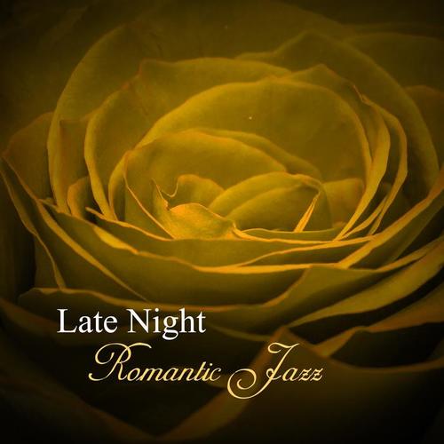 Late Night Romantic Jazz – Emotional Night Jazz, Romantic Meeting, Candle Light, Piano Jazz