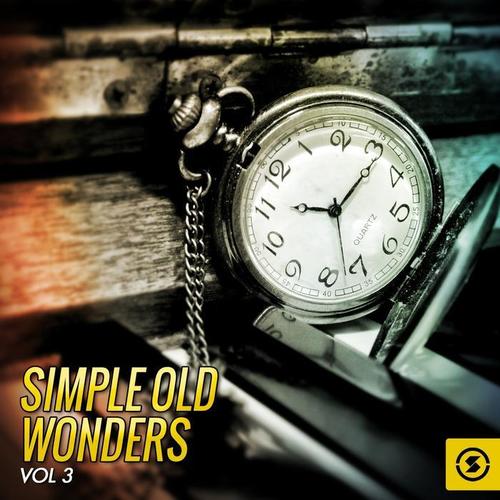 Simple Old Wonders, Vol. 3