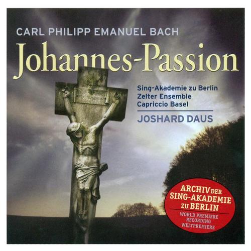 BACH, C.P.E.: St. John Passion (Daus)