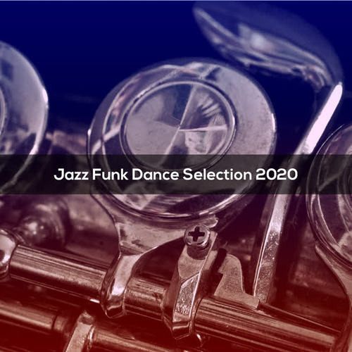 JAZZ FUNK DANCE SELECTION 2020