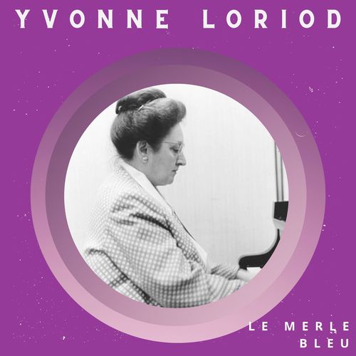 Le Merle bleu - Yvonne Loriod