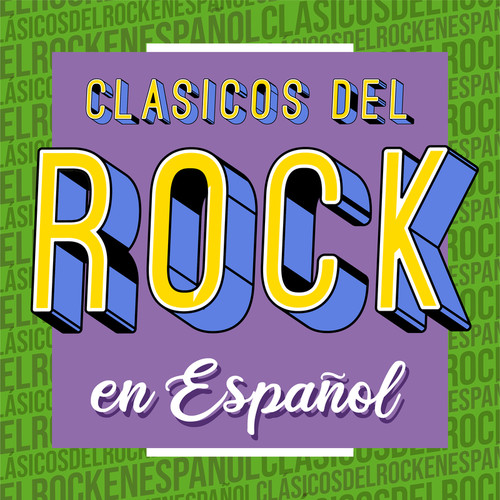 Clásicos del Rock en Español (Explicit)