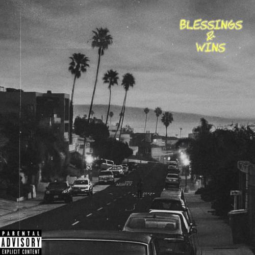 Blessings & Wins (feat. sTm) [Explicit]