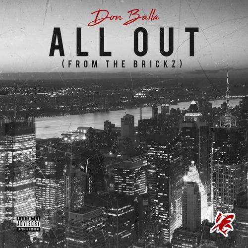 All Out (From the Brickz) [Explicit]