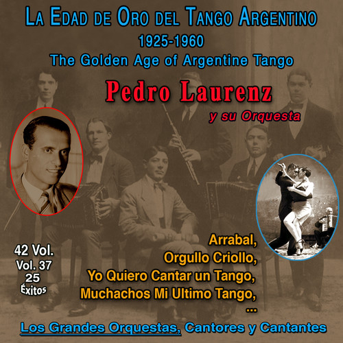 La Edad De Oro Del Tango Argentino - 1925-1960 (Vol. 37/42)