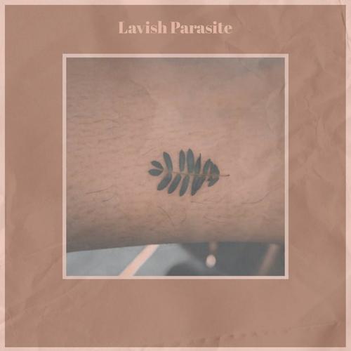 Lavish Parasite