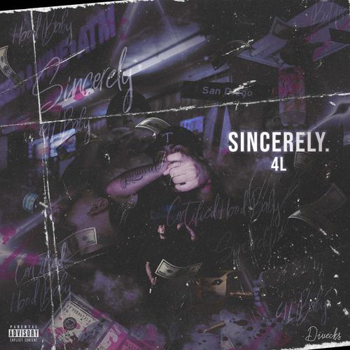 SINCERELY 4L (Explicit)