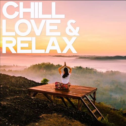 Chill Love & Relax