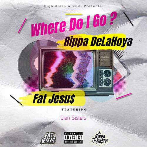 Where Do I Go, Pt. 2 (feat. Glen Sisters) [Explicit]