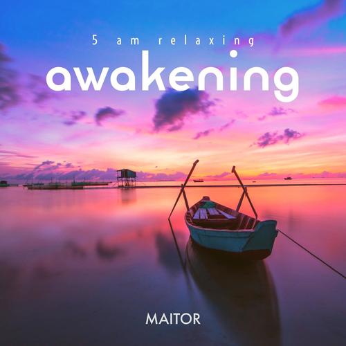 5 Am Relaxing Awakening