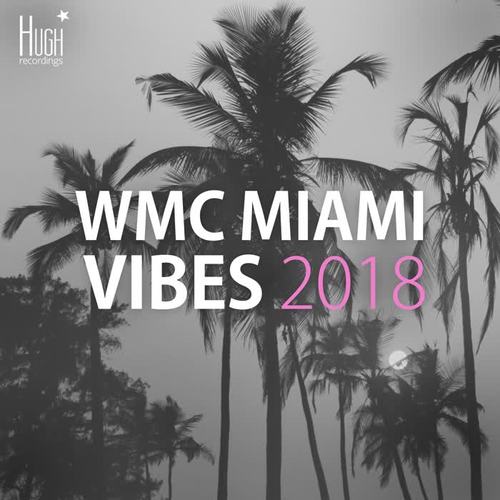 WMC Miami Vibes 2018