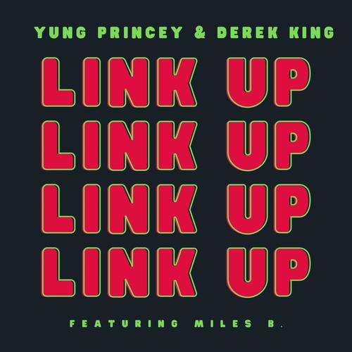 Link Up (feat. Miles B.) [Explicit]