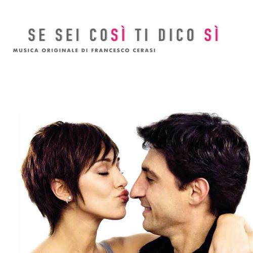 Se sei così ti dico si (Colonna sonora originale del Film)