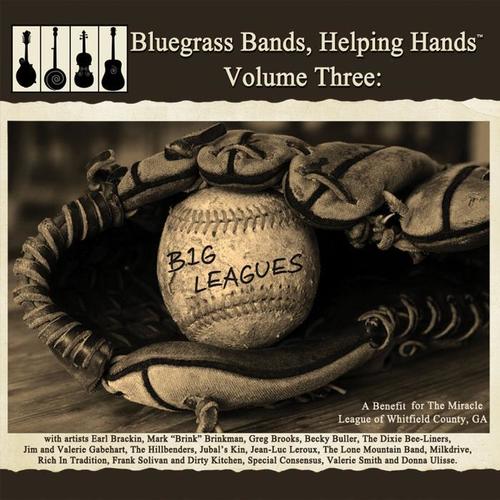 Bluegrass Bands, Helping Hands, Vol. 3: Big Leagues