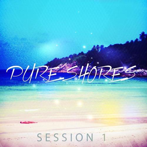 Pure Shores Session, Vol. 1 (Sun Inspired Chillout Tunes)