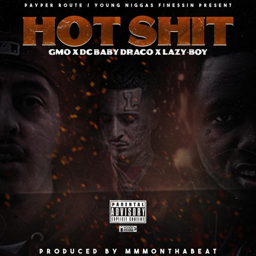 Hot Shit (feat. DC Baby Draco & Lazy-Boy) (Explicit)