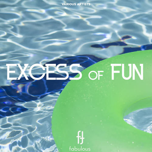 Excess of Fun