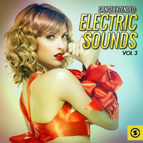 Dance Extended: Electric Sounds, Vol. 3