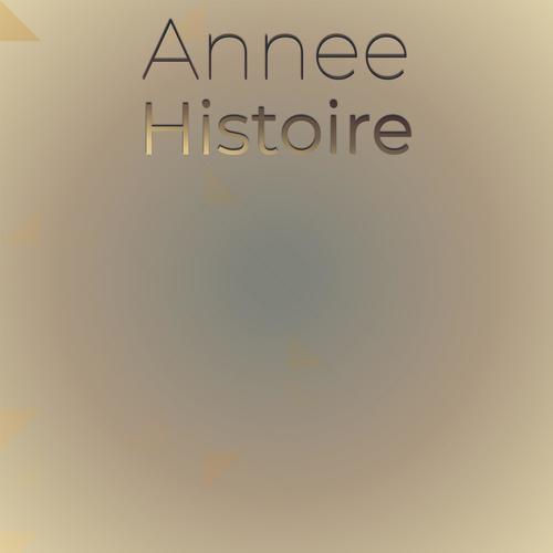 Annee Histoire