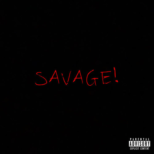 Savage! (Explicit)