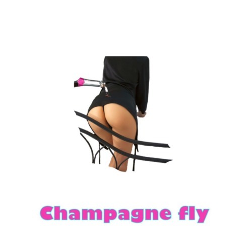 Champagne Fly (Explicit)