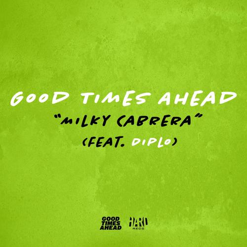 Milky Cabrera (feat. Diplo)