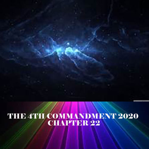 The 4th Commandment 2020 Chapter 22