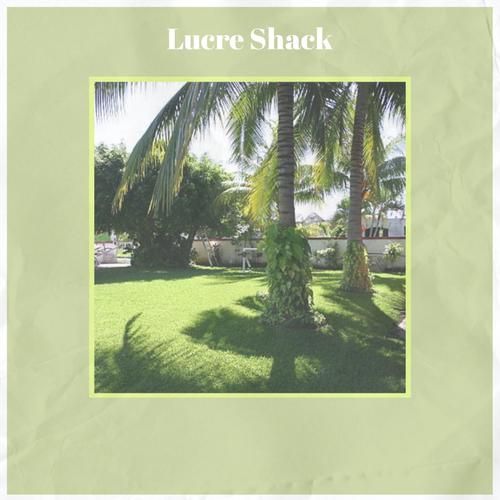 Lucre Shack