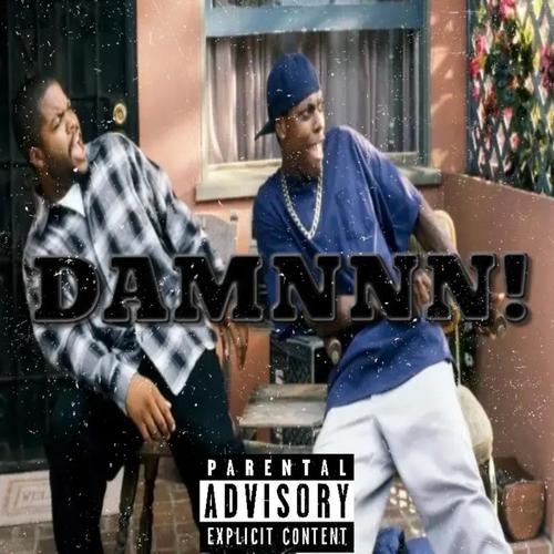 DAMNNN! (feat. Savage Kruger) [Explicit]