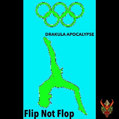 Flip Not Flop (Explicit)