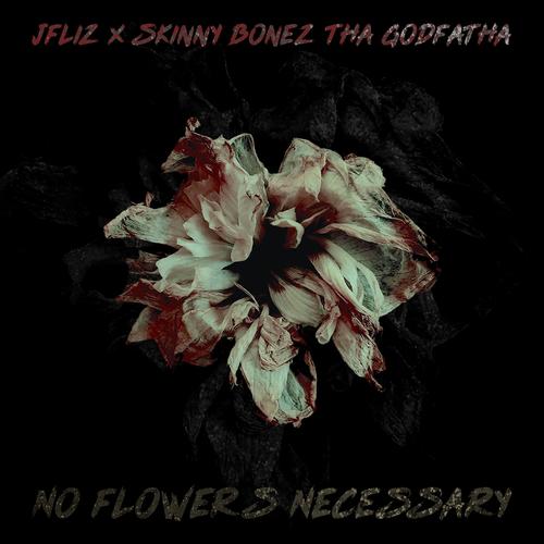 No Flowers Necessary (Explicit)