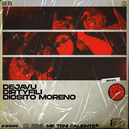 Me teni caliente (feat. Dirtyfili & Diosito moreno) [Explicit]