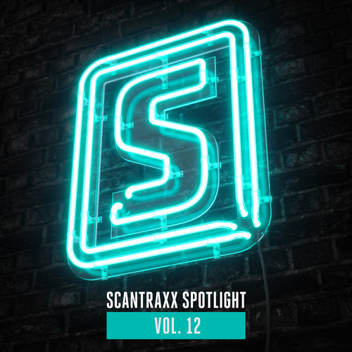 Scantraxx Spotlight Vol. 12