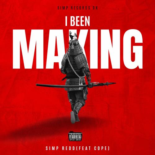 I Been Making (feat. Cope)