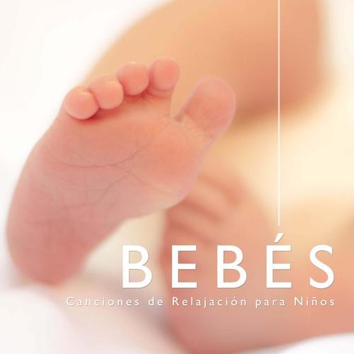 Bebés - Canciones de Relajacion para Niños