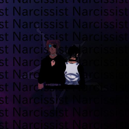 Narcissist (Explicit)