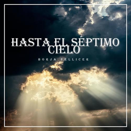 Hasta el séptimo cielo (Explicit)